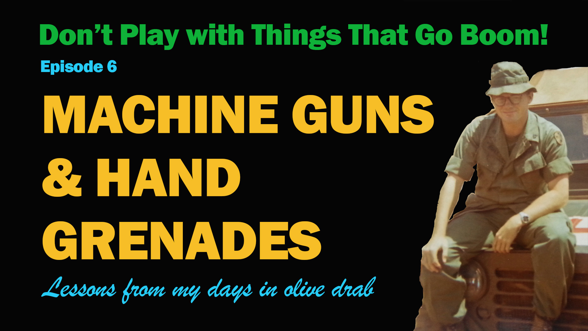 Machine Guns & Hand Grenades